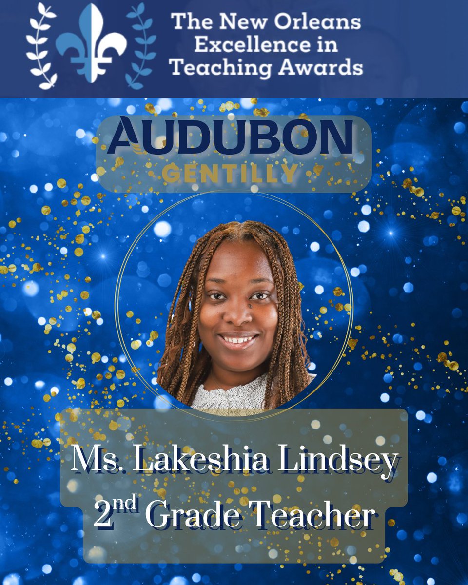 Congratulations to our Audubon Schools (New Orleans) teachers — Ms. Megan Bright, M. Jeremy Flamant, and Ms. Lakeshia Lindsey — for receiving the New Schools for New Orleans Excellence in Teaching Award! Your dedication and passion help our schools shine brighter every day!