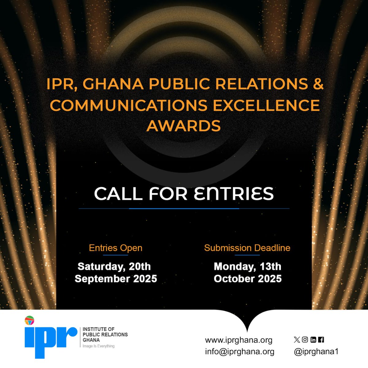 It’s time to celebrate PR Excellence!
Entries for the 2025 IPR Ghana PR &amp; Communications Excellence Awards are open.
Deadline: Mon, 13 Oct 2025
Visit: awards.iprghana.org | awards@iprghana.org

#IPRGhana #PRAwards2025 #PRExcellence #PublicRelations #StrategicCommunications