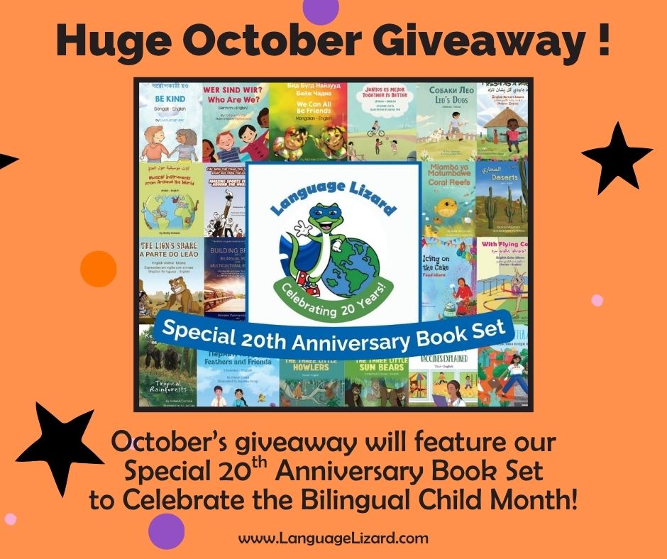 October's giveaway is a big one! 

This month's giveaway is our 20th Anniversary Set, 20 titles in 20 languages. Enter at zurl.co/V0Vhk!

#bilingualkidsbooks #bilingualteachers #bilingual #bilingualkids #teacherresources #teachergiveaway