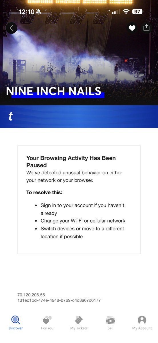 harold_atx's tweet photo. I just got brutally denied by Ticketmaster, i do not know what i did wrong but i cannot get to the tickets for the nine inch nails show in Austin. Terrible luck. https://t.co/YRzbu2CJdp