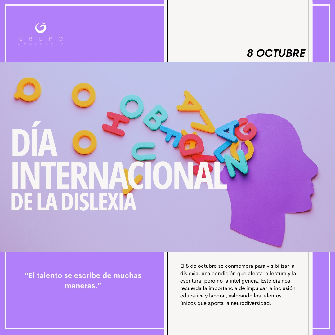 Hoy, 8 de octubre, conmemoramos el Día Internacional de la Dislexia, creado en 2008 por la Asociación Europea de la Dislexia.

#GrupoConsorcio #8DeOctubre #DíaInternacionalDeLaDislexia #dislexia