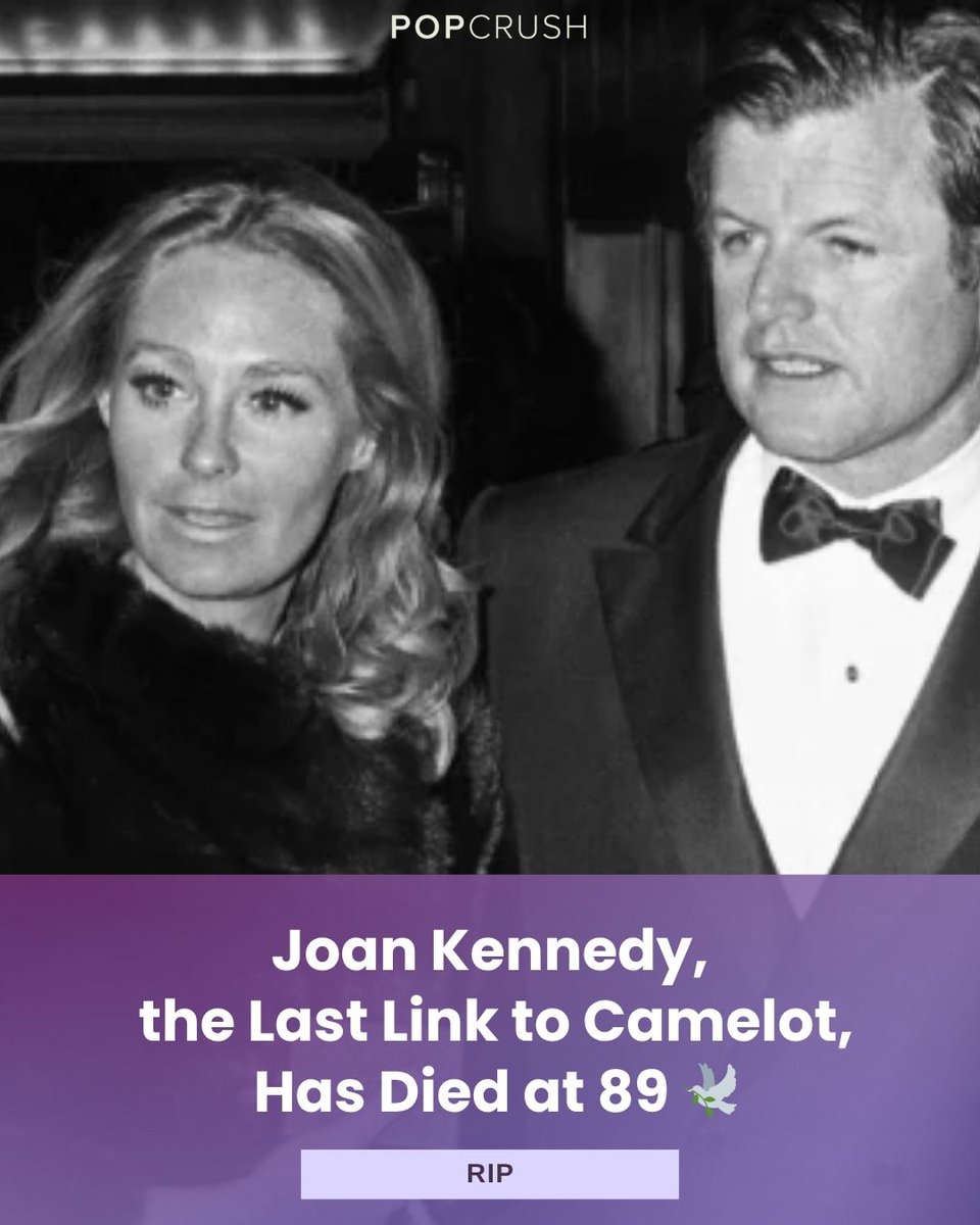 #RIP Joan Kennedy