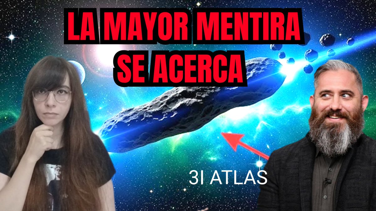 ¡NUEVO VÍDEO! LA MAYOR MENTIRA SE ACERCA 3I/ATLAS (HABLA INSIDER) - NoTanLejos youtu.be/O4r7unREyts?si… a través de <a href="/YouTube/">YouTube</a>