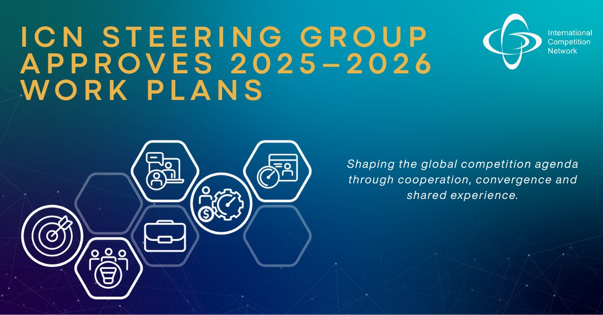 IntCompNetwork's tweet image. 🌐 The #ICN Steering Group has approved the 2025–2026 Work Plans, setting priorities to:
✔️ Promote convergence in competition policy
✔️ Share best practices
✔️ Strengthen international cooperation

🔗internationalcompetitionnetwork.org/featured/icnwo…

#CompetitionPolicy #InternationalCooperation