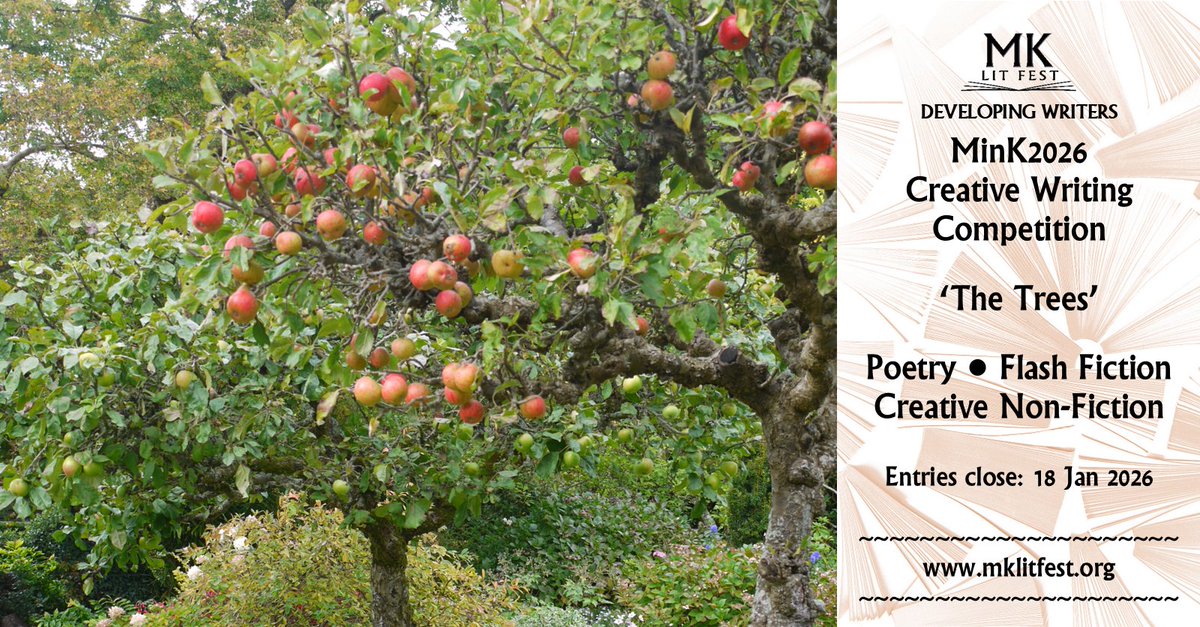 MKlitfest's tweet image. Our MinK2026 Creative Writing Competition is now open! Welcoming poems, short stories and creative non-fiction on the theme of 'The Trees'

mklitfest.org/mink2026

#creativewriting 
#poetry 
#shortstories 
#flashfiction 
#creativenonfiction
#writingcompetition