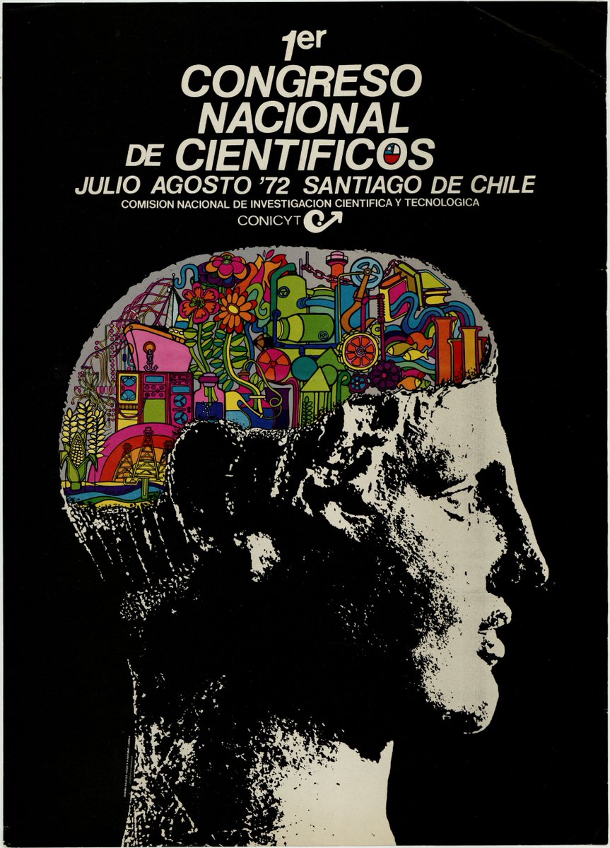 Afiche del 1er Congreso nacional de científicos, julio-agosto 1972, Santiago de Chile, por Conicyt.
Editor no identificado. Atribuido a Vicente y Antonio Larrea. Afiche disponible en el Archivo de la Gráfica Chilena de la Biblioteca Nacional de Chile.
#Chile #UnidadPopular
