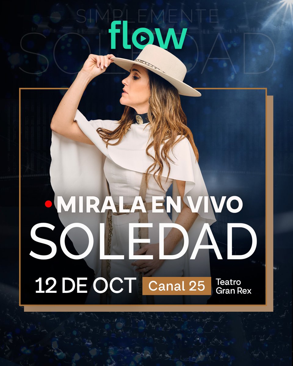 Flow te trae a Soledad en concierto. Este 12 de octubre seguí la transmisión #enVivoporFlow por Canal 25 🎶