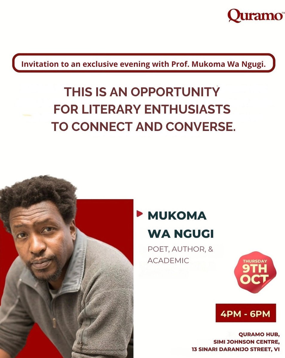 quramoofficial's tweet image. An evening with Prof. Mukoma Wa Ngugi — poet, author &amp;amp; academic.

Oct 9 | 🕓 4–6 PM | Quramo Hub, VI
A gathering for literary enthusiasts to connect and converse.

#MukomaWaNgugi #QuramoHub #LiteraryEvent #WritersCommunity #AfricanLiterature