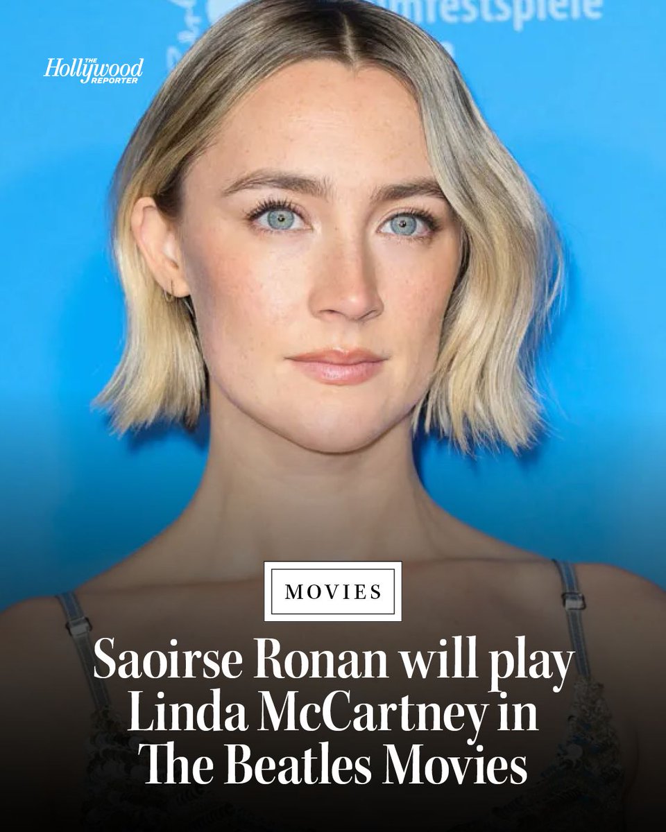 THR's tweet image. Saoirse Ronan has been cast as Linda McCartney, the late musician who was Paul McCartney’s first wife, in The Beatles Movies, Sony’s fab four biopics slated for 2028. She joins Harris Dickinson, Paul Mescal, Barry Keoghan and Joseph Quinn. What we know: bit.ly/439WERg