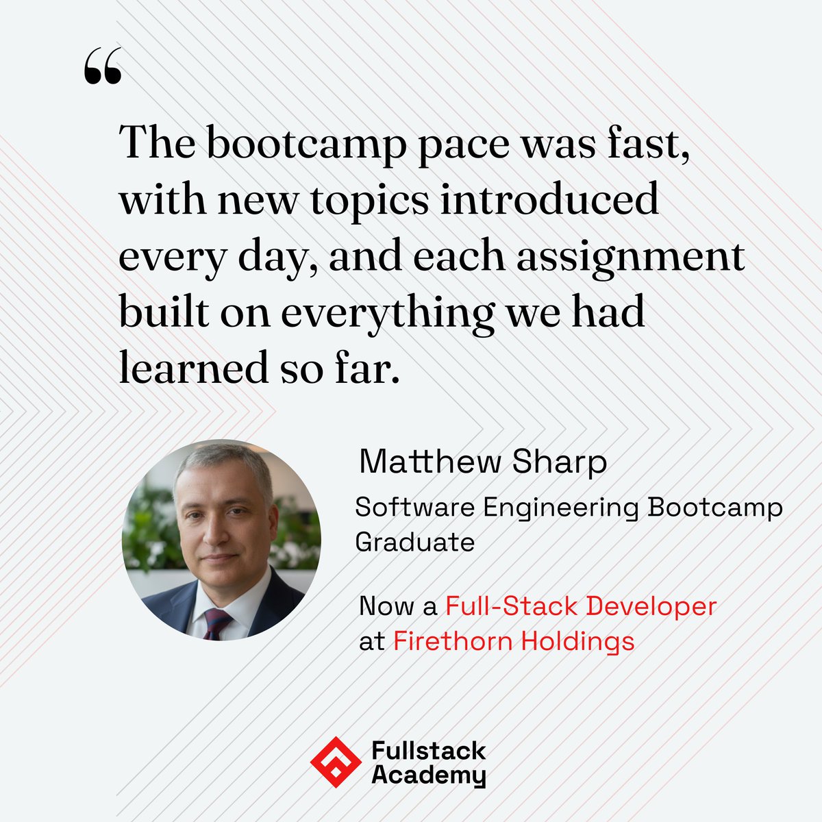 fullstack's tweet image. Matthew Sharp, a recent #FullstackAcademy grad, says: "The greatest benefit of bootcamp has been learning how to approach problems with persistence and curiosity”. View more reviews: fullstack.academy/alum-feature-w…