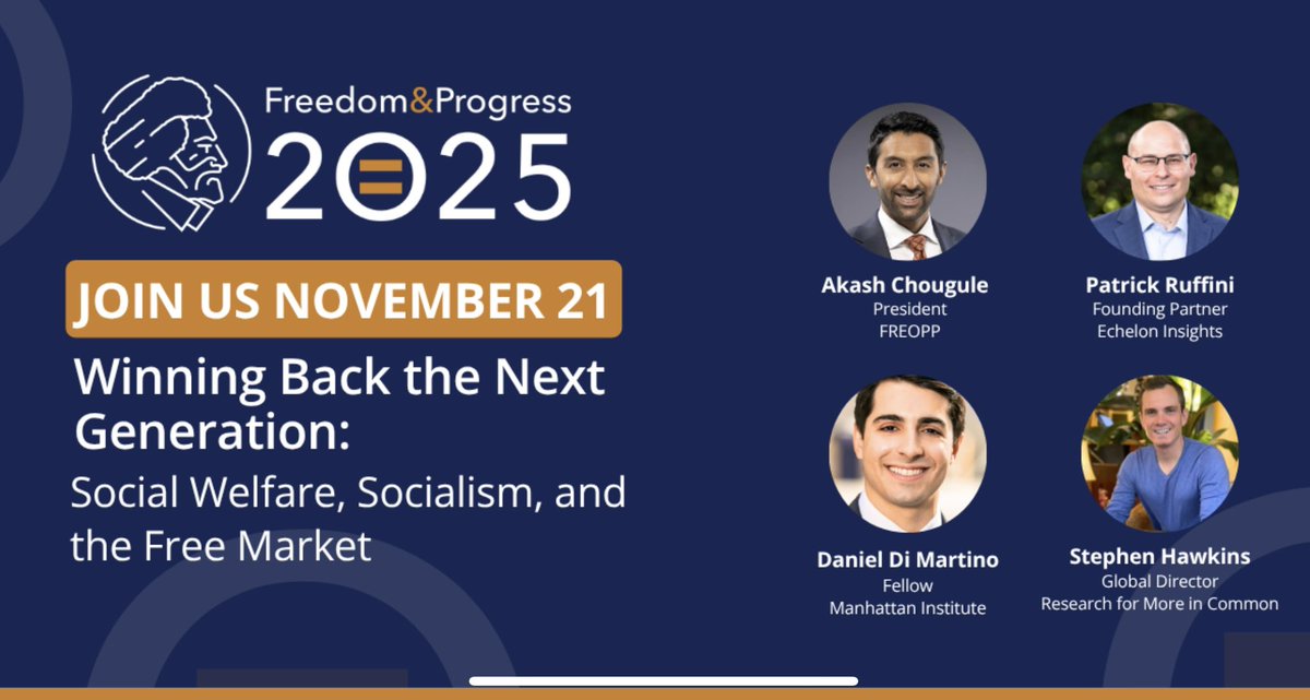 AkashJC's tweet image. Very excited to announce the opening main-stage session for @FREOPP’s 2025 “Freedom & Progress” Conference, featuring @DanielDiMartino of @ManhattanInst, @PatrickRuffini of @EchelonInsights, and Stephen Hawkins of @MoreInCommon_US!
Register to join here: freopp.org/freedom-progre…