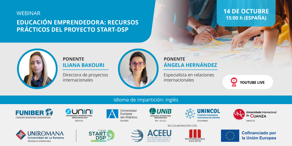 No te pierdas el webinar organizado por UNINI México «Educación emprendedora: recursos prácticos del proyecto Start-DSP» 

🗓️ 14 de octubre
🕓 15:00 horas (España) 
🔴 Transmisión en vivo en el canal de YouTube de FUNIBER.

👉🏻Más detalles: fnbr.es/cv9