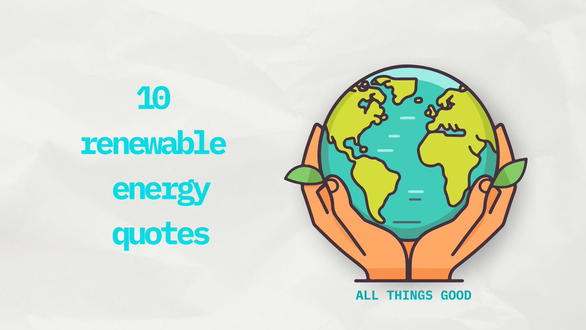 leeroygood's tweet photo. 10 quotes that prove the clean energy revolution is real — and global 🌱⚡ From Germany to the UK, the future is already underway. #Renewables #ClimateHope #AllThingsGood #quotes https://t.co/sZl8DUlvYn