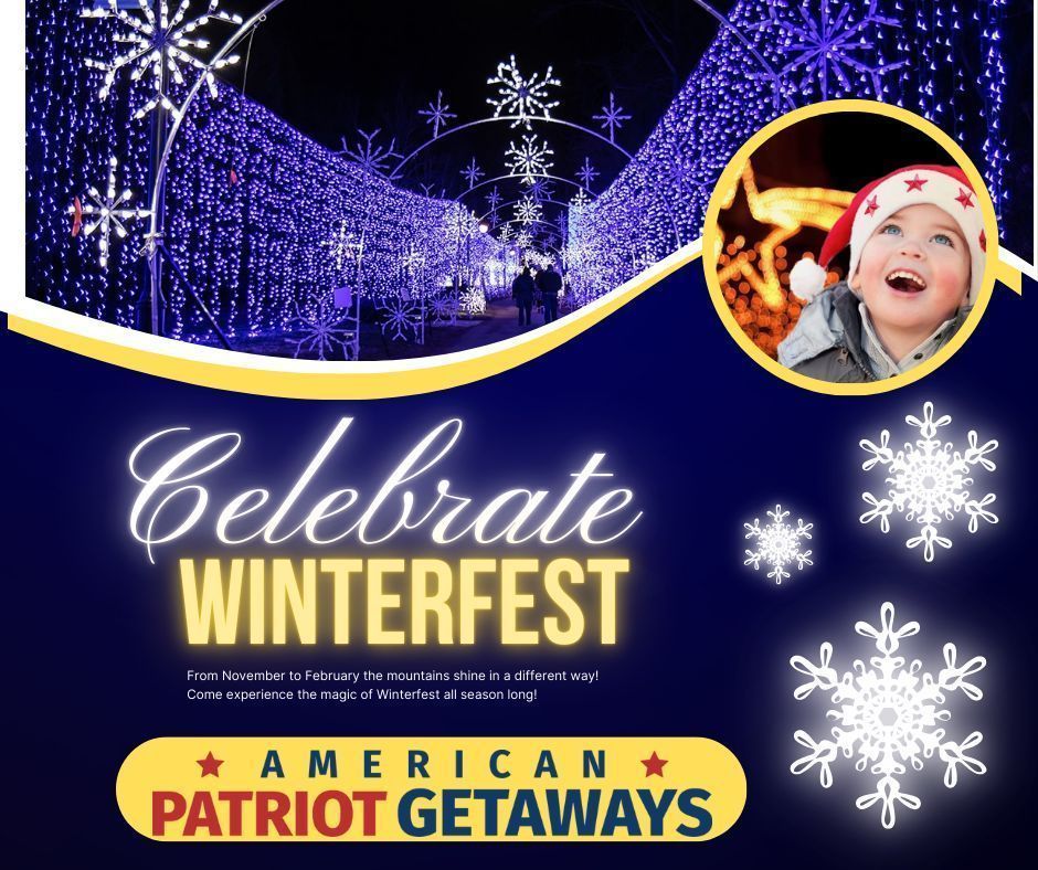 Thousands of lights make the Smokies come alive. It is truly not something to miss. For a fun break, weekend away, or just a trip to put you in a festive mood, we can help!

Come celebrate Winterfest with us!

patriotgetaways.com