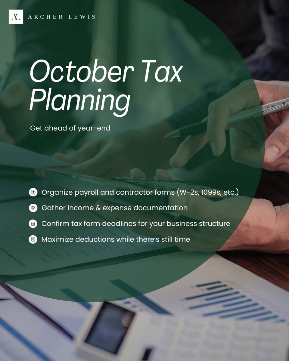 Year-end is coming fast — and so is tax season.

October is the perfect time to get ahead of your small business tax planning, before things get hectic.

#ArcherLewis #YearEndTaxPlanning #SmallBusinessTaxes #TaxSeasonPrep #AccountingSupport #OctoberTaxTips