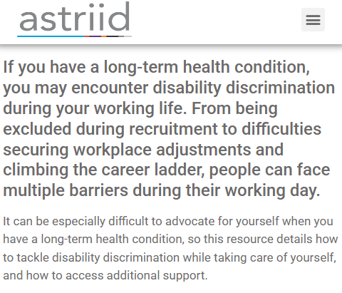 TomKindlon's tweet image. Free 15-page @Astriid_No1 booklet, "Disclosure &amp;amp; Discrimination In The Workplace: A Guide For People With Long-Term Health Conditions"

astriid.org/news/disabilit…

UK publication but a lot of the information is likely applicable in many countries.

#chronicillness #ChronicallyIll