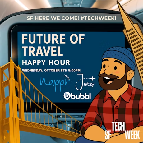 Tonight's the night SF Folks!

Come join us and our friends at <a href="/JetzyApp/">Jetzy</a> and <a href="/LetsBubbl/">Bubbl</a> for our "Future of Travel" San Francisco Tech Week happy hour for  and meet hundreds of like-minded founders and investors.

350+ RSVPs so far! Gonna be fun.💤✈️🙌 

#SFTechweek