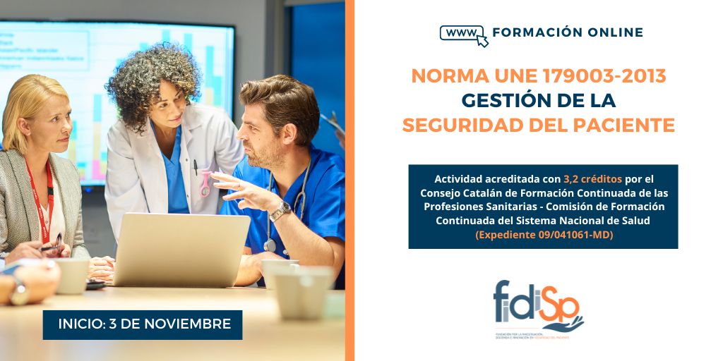 Fundación Fidisp (@fundacionfidisp) on Twitter photo ¿Te dedicas a seguridad del paciente o a la gestión sanitaria?
💡Domina la Norma UNE 179003:2013, clave para identificar y prevenir riesgos asistenciales, asi como la toma de decisiones organizativas.
🎓 Actividad acreditada con 3,2 créditos CFC
👉  fidisp.org/actividad/norm… ¿Te dedicas a seguridad del paciente o a la gestión sanitaria?
💡Domina la Norma UNE 179003:2013, clave para identificar y prevenir riesgos asistenciales, asi como la toma de decisiones organizativas.
🎓 Actividad acreditada con 3,2 créditos CFC
👉  fidisp.org/actividad/norm…