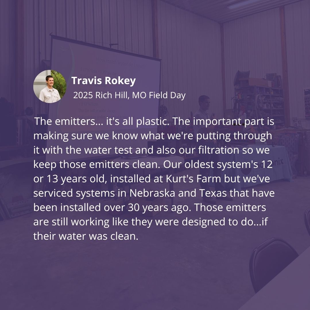 💧 Clean water = long-lasting drip.
As Travis Rokey explained at our Rich Hill, MO Field Day — the key is filtration and water quality. We’ve seen systems still running strong after 30+ years because their emitters stayed clean.