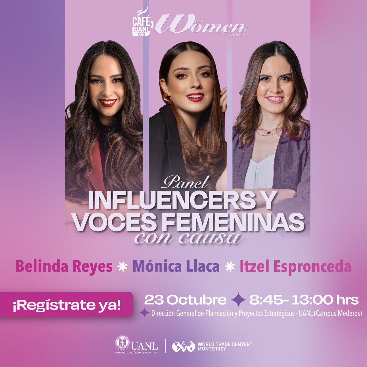 Las mujeres que transforman las redes con propósito llegan a Café UANL Women Edition. 💫

Belinda Reyes, Mónica Llaca e Itzel Espronceda compartirán cómo convertir la influencia en impacto y las historias en cambio.

¡Asegura tu acceso aquí! 🌸👉🏼  wtcmonterrey.wixsite.com/eventos-wtc/de…