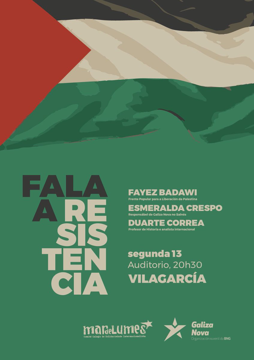 Iago Lourenzo `★ˎ 🇵🇸 🇪🇭 (@iagolourenzo8) on Twitter photo Luns, ás 20:30h no auditorio de Vilagarcía de Arousa.
Con Fayez Badawi, Duarte Correa (<a href="/duartecorreaGZ/">Duarte Correa</a>) e Esmeralda Crespo.
Anímote a asistir a este acto organizado por <a href="/mardelumes/">Mar de Lumes</a> e <a href="/galizanova/">Galiza Nova</a>, vén a informarte, preguntar, e apoiar a resistencia do pobo palestino. Luns, ás 20:30h no auditorio de Vilagarcía de Arousa.
Con Fayez Badawi, Duarte Correa (<a href="/duartecorreaGZ/">Duarte Correa</a>) e Esmeralda Crespo.
Anímote a asistir a este acto organizado por <a href="/mardelumes/">Mar de Lumes</a> e <a href="/galizanova/">Galiza Nova</a>, vén a informarte, preguntar, e apoiar a resistencia do pobo palestino.