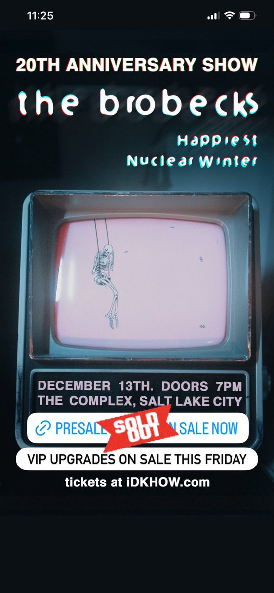 Sorry fixed link: 
PRESALE -SOLD OUT 🙂OG The Brobecks reuniting for a live show Dec. 13,2025 <a href="/ComplexSLC/">The Complex</a> 
☢️PRESALE TICKETS (SOLD OUT)
❄️PUBLIC TICKET sale Oct.10th @ 10am MST thecomplexslc.com 💀VIP upgrades on sale Oct.10th @ 11am MST iDKHOW.com