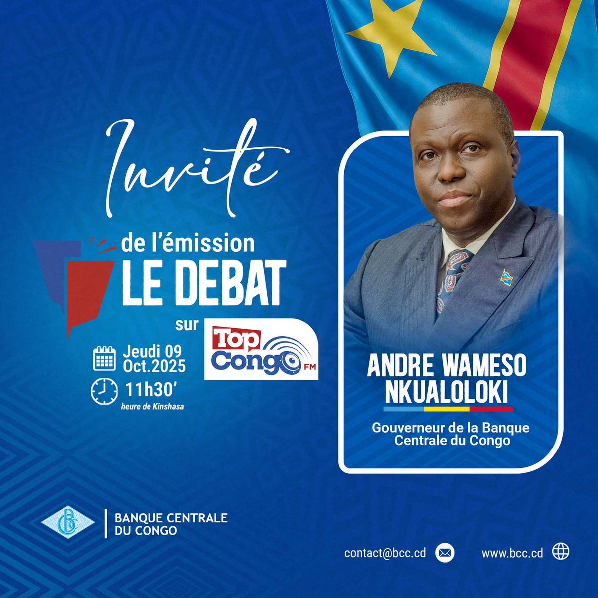 BCC_RDC's tweet image. Dans le cadre de la dynamique actuelle de transparence et de stabilité instaurée par le Top management de la Banque Centrale du Congo, le Gouverneur André Wameso sera l’invité de l’émission LE DÉBAT, ce jeudi 09 octobre 2025, à 11h30 heure de Kinshasa. À suivre sur Top Congo FM .…