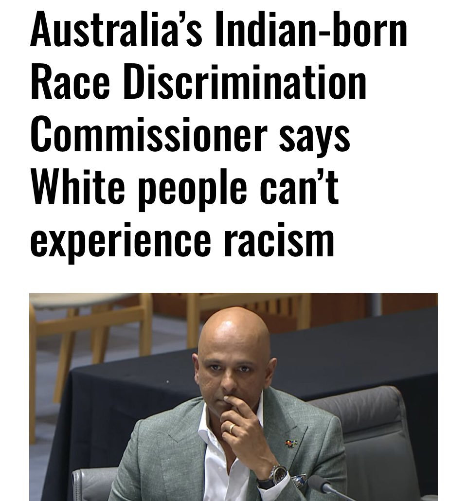 TruthFairy131's tweet photo. Australia’s racist ‘Race  Commissioner’, an immigrant from India states “White people cannot experience racism” 😡

“Whilst white people can experience multiple forms of discrimination or prejudice based on gender, sexual orientation, ability, age, or class; they cannot experience racism” -Giridharan Sivaraman.

This in itself is fcking racist. I suggest our ‘Race Commissioner’ educate himself on the meaning of racism.

RACISM 
“Racism is when a person is treated worse, excluded, disadvantaged, harassed, bullied, humiliated or degraded because of their race or ethnicity”.

So, Australia is a White Western Nation built, protected & defended by White Western Europeans & this Indian man, a guest in our country comes in & says our experiences with racism, prejudice & hate crimes against our people don’t matter because we have White skin.

This guy has to go 😡