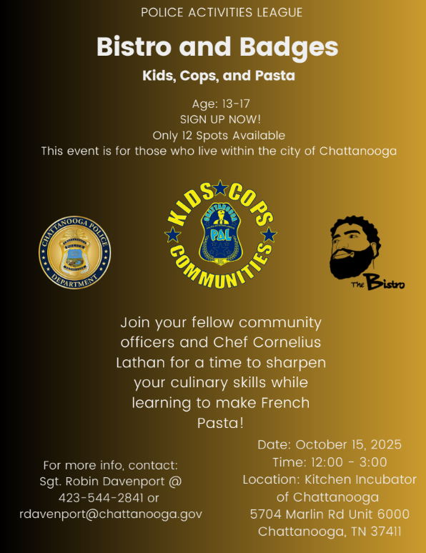BISTRO AND BADGES
Ready to cook up some fun with CPD? Join PAL for their next event 10-15-25 where officers and kids will learn to make pasta. Space is limited, so sign up today!

SIGN UP: hubs.la/Q03Mpwb30