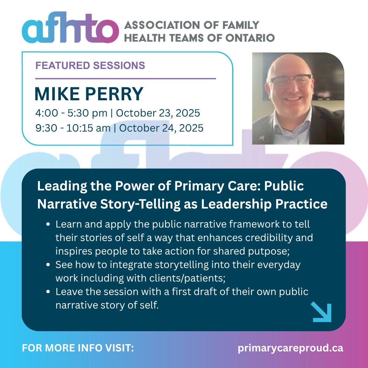 📣 Session Spotlight!

Join us for “Leading the Power of Primary Care: Public Narrative Story-Telling as Leadership Practice” with Mike Perry.

Don’t miss this opportunity to strengthen your leadership through the power of story.

#AFHTO2025 #PowerOfPrimaryCare