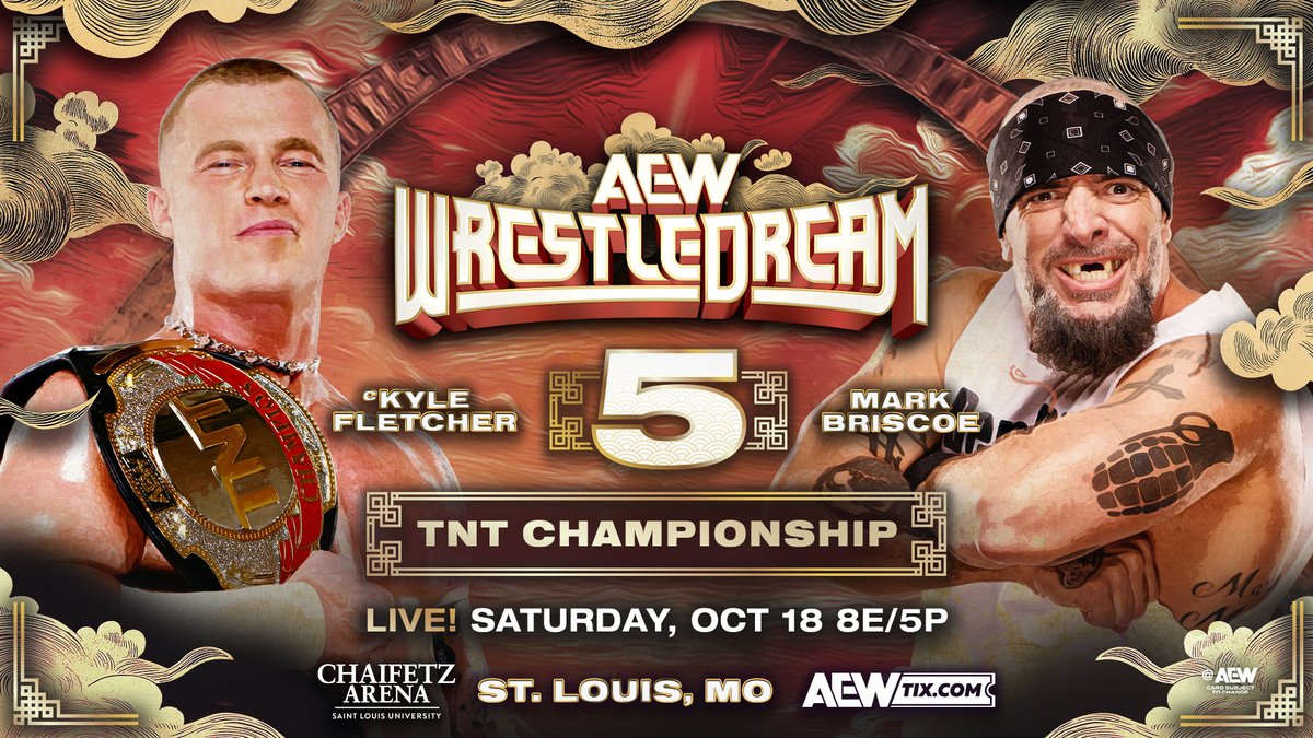 AEW's tweet image. #AEWWrestleDream
8ET/5PT
Saturday, 10/18

TNT Title
@KyleFletcherPro vs @SussexCoChicken 5

After defeating @KORcombat, it was announced that Kyle Fletcher will face Mark Briscoe for the TNT Title! Tied at 2 wins each + now they’ll fight for the TNT title at WrestleDream, 10/18!