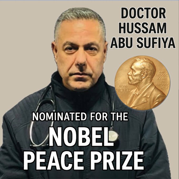 A man with gray hair and a beard wearing a dark jacket and stethoscope around his neck stands in a neutral setting. Gold text overlay reads Doctor Hussam Abu Sufiya. Below it, Nominated for the Nobel Peace Prize in larger font. A circular gold Nobel medal with a profile engraving is positioned to the right.