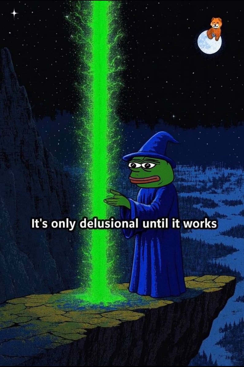 Pepe the frog wizard meme casting a spell to the moon with text 'It's only delusional until it works'