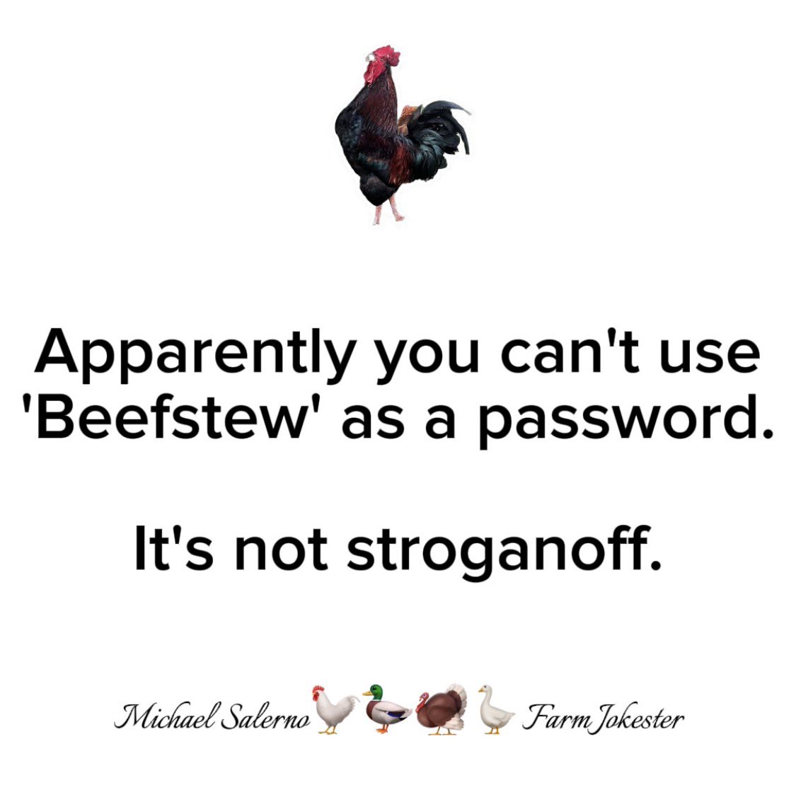 FarmJokester's tweet image. Cybersecurity Said My Password Was Too Tender 🥩 

#PasswordHumor #FoodPuns #TechLaughs #CookingComedy #LoginFails #PunnyJokes #ComputerHumor #BeefStewLaughs #LaughOutLoud #FunnyRelatable #DadJokes #Illinois #FarmJokester #Michaelsalerno