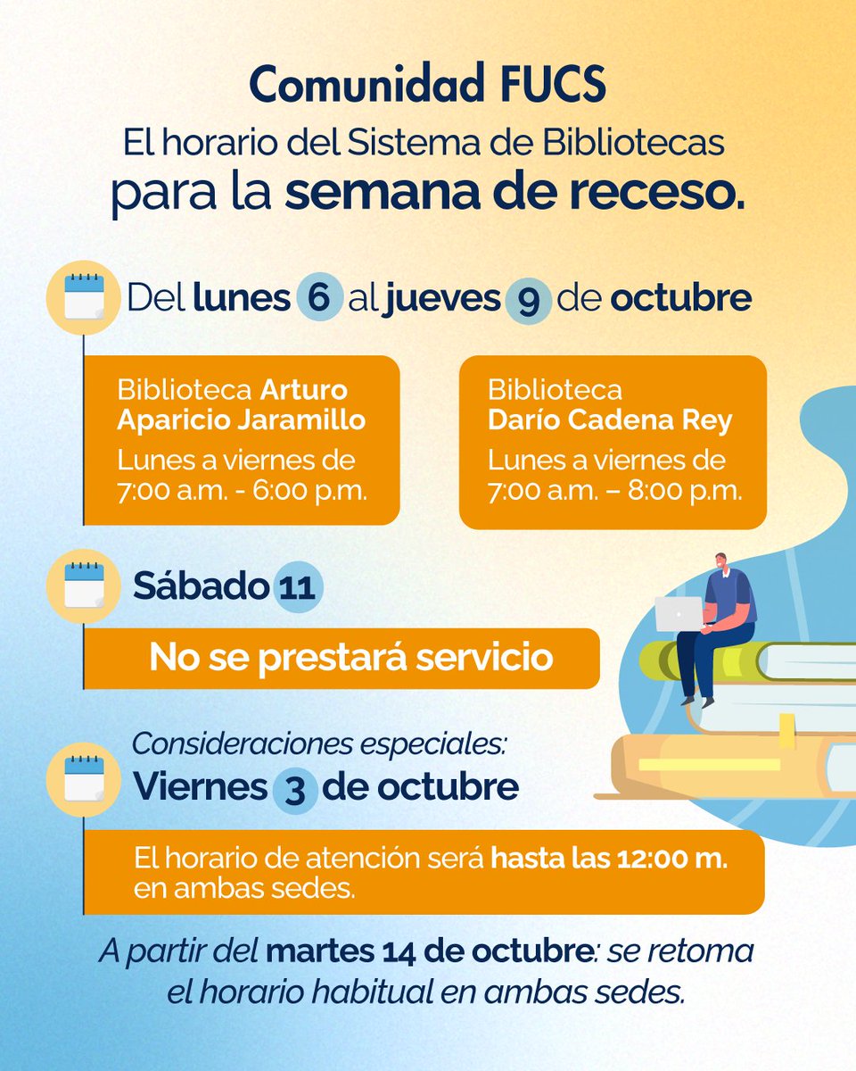 📢 Comunidad FUCS

Durante la semana de receso, el Sistema de Bibliotecas informa:

📅 Viernes 10 y sábado 11 de octubre
🚫 No habrá servicio en ninguna de las sedes.
Volvemos a atenderte a partir del martes 14 de octubre, en nuestro horario habitual.