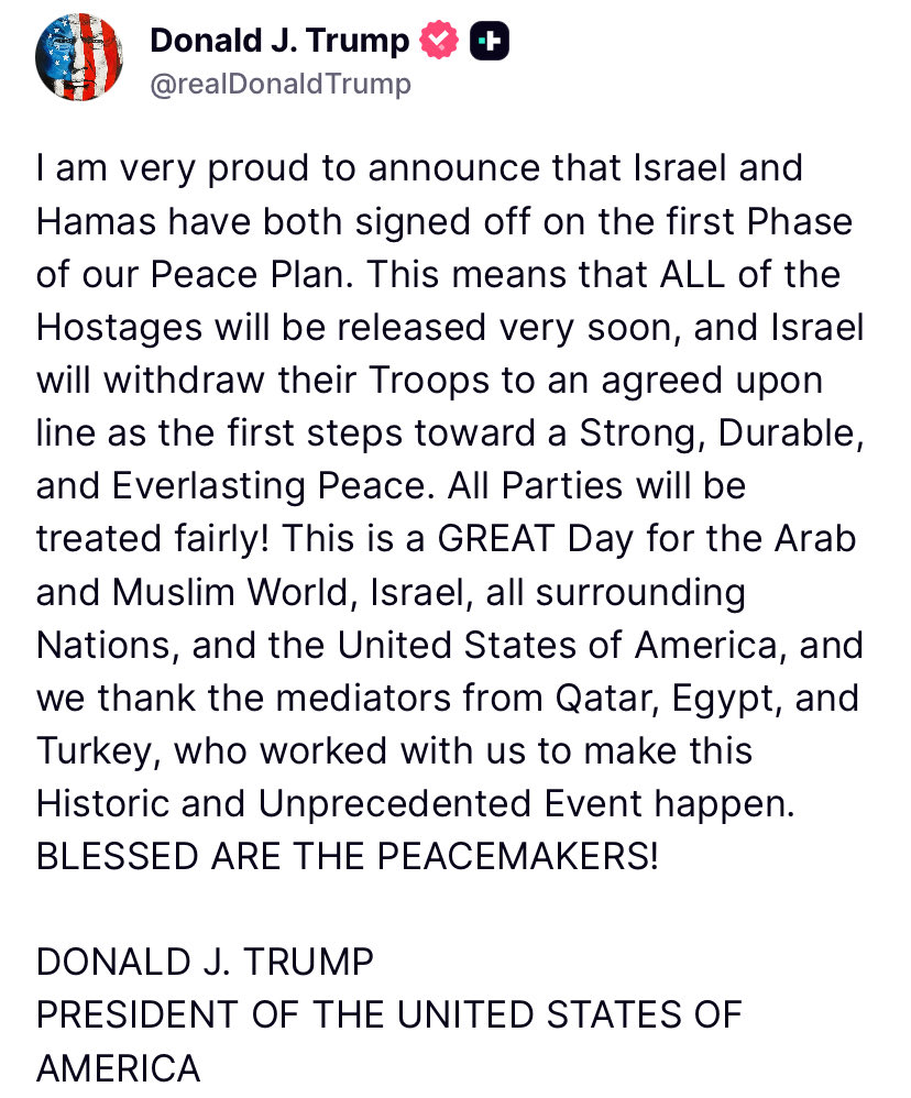Re4lity4lis4's tweet image. Trump posts Israel and Hamas are on first phase of peace deal!!