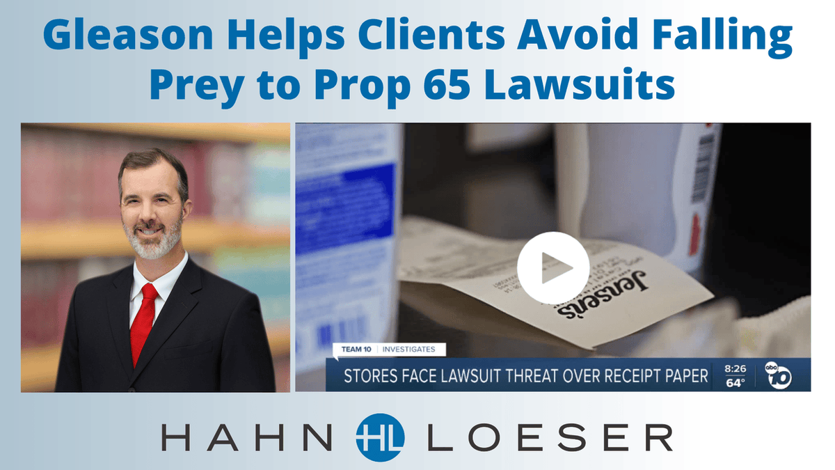 HLP's Mike Gleason was interviewed by ABC Team 10 Investigates for Completely Blindsided: Retailers, Restaurants Threatened with Lawsuits Over Receipt Paper. Mike discussed Proposition 65 concerns California business owners face, including use of BPS. 
10news.com/news/team-10/c…
