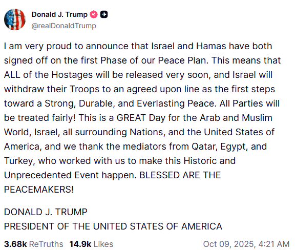 Image shows a screenshot of a social media post by Donald J Trump with American flag and heart emojis, text announcing the signing of the first phase of a peace plan between Israel and Hamas for hostage release and troop withdrawal, crediting mediators from Qatar and Egypt, and praising peacemakers, signed by Donald J Trump as 45th President of the United States of America.