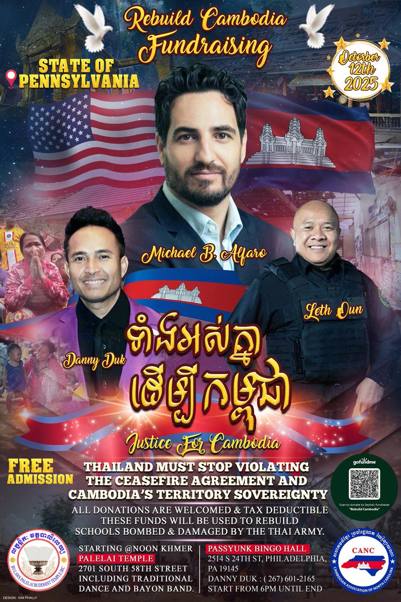 🇺🇸🇰🇭 Rebuild Cambodia Fundraising Pennsylvania 

📅 October 12, 2025 | Starts Noon Khmer / 6PM Local

Join us in Philadelphia to help rebuild schools and support families affected by the Thai–Cambodia border crisis.

🎤 Guests: Michael B. Alfaro, Danny Duk, Leth Dun

📍 Palelai