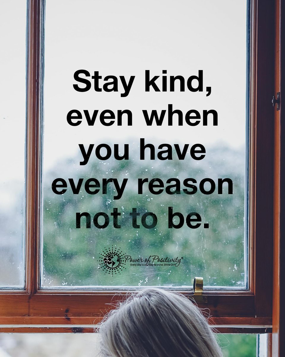 LIVEpositivity's tweet photo. Stay kind, even when you have every reason not to be. 💖✨ https://t.co/cj5Hy3lsdk