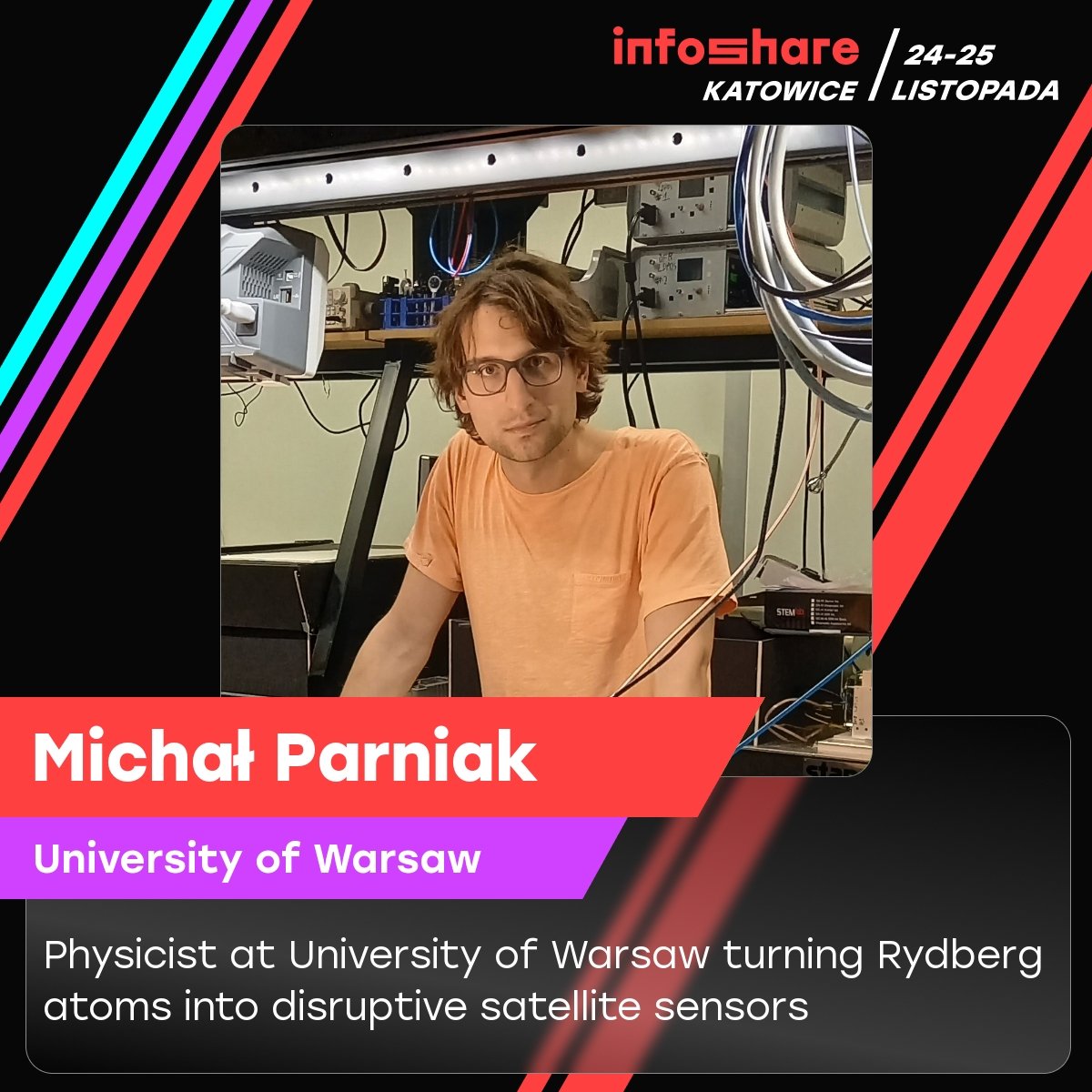 Michał Parniak (@michalparniak) on Twitter photo I'm excited to share that on November 24-25 I will join the Infoshare event in Katowice with outreach towards the tech industry.
<a href="/FNP_org_pl/">FNP Foundation for Polish Science</a> <a href="/UniWarszawski/">Uniwersytet Warszawski</a> <a href="/QOT_UW/">Centre for Quantum Optical Technologies</a> <a href="/physics_UW/">Wydział Fizyki Uniwersytetu Warszawskiego</a> I'm excited to share that on November 24-25 I will join the Infoshare event in Katowice with outreach towards the tech industry.
<a href="/FNP_org_pl/">FNP Foundation for Polish Science</a> <a href="/UniWarszawski/">Uniwersytet Warszawski</a> <a href="/QOT_UW/">Centre for Quantum Optical Technologies</a> <a href="/physics_UW/">Wydział Fizyki Uniwersytetu Warszawskiego</a>