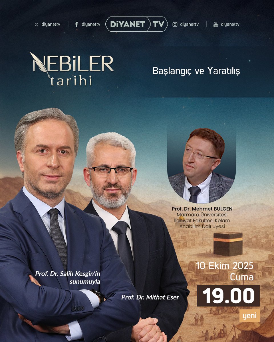 10 Ekim 2025 Cuma günü Diyanet Tv'de BAŞLANGIÇ VE YARATILIŞ meselesini konuşacağız inşallah