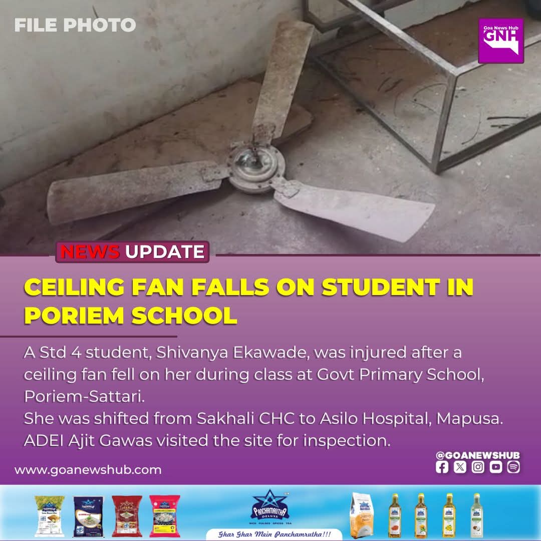 yoursurajnaik's tweet photo. A Std 4 student was injured after a ceiling fan fell on her at a Govt school in Poriem — CM @DrPramodPSawant's own constituency.
How many more safety lapses before BJP wakes up?
Goa's schools are falling apart — literally.
#GoaDeservesBetter #BJPFailsGoa
#Aashirwad
@DrAnjaliTai @ViriatoFern @amitspatkar