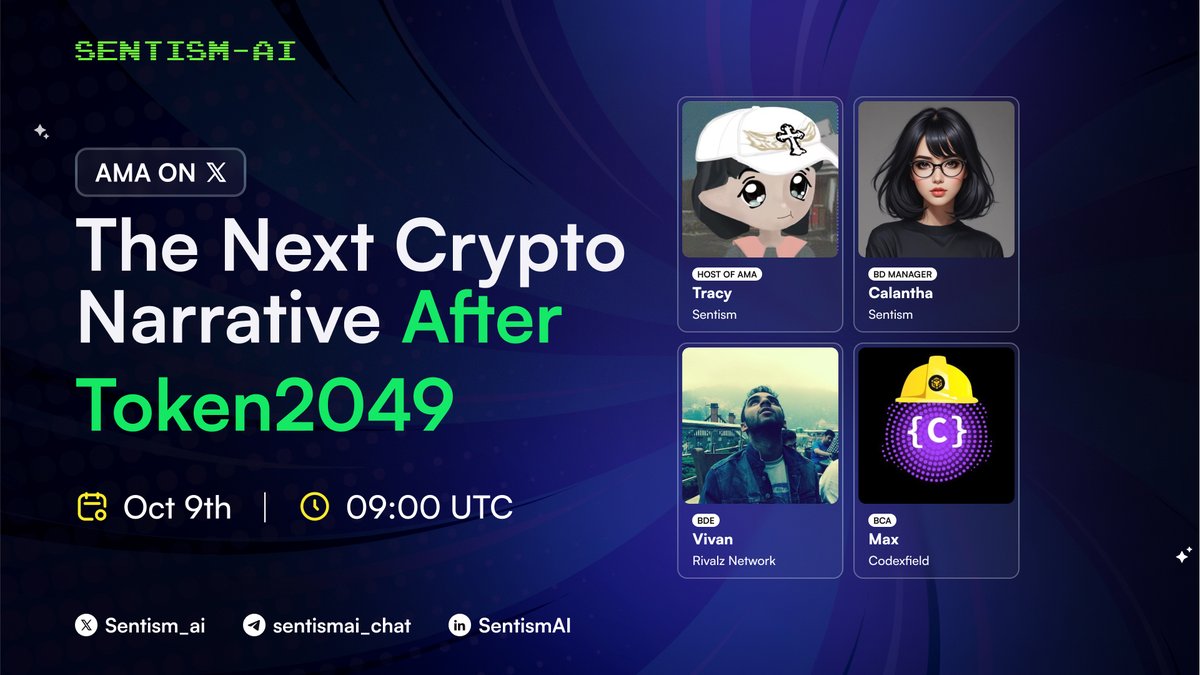Sentism_ai's tweet image. 🎙️ AMA SPACE | Oct 09th | 09:00 UTC

Topic: The Next Crypto Narrative After Token2049 - Hosted by @Sentism_ai 

Speakers:
- Calantha - BD Manager at @Sentism_ai 
- Max - BCA at @CodexField 
- Vivan - BDE at @Rivalz_AI 

Set a reminder – you won’t want to miss this!…