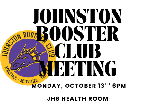 Join us for the monthly Johnston Booster Club meeting.  Next meeting is October 13th at 6pm.