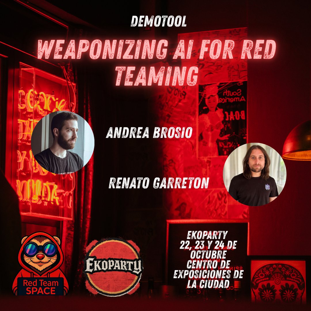Bienvenidos Andrea Brosio y Renato Garreton quien harán una demotool de como weaponizar a la IA para Red Team
