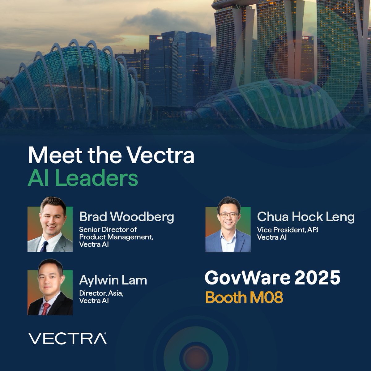 Vectra_AI's tweet image. Meet Vectra AI Leaders at GovWare 2025.

Our executives are heading to Singapore to share insights, strategies, and vision on the future of cybersecurity.

📍 Booth M08 | 21–23 October | Sands Expo

Book a 1:1 meeting and let’s shape your security strategy together.

Reserve a…