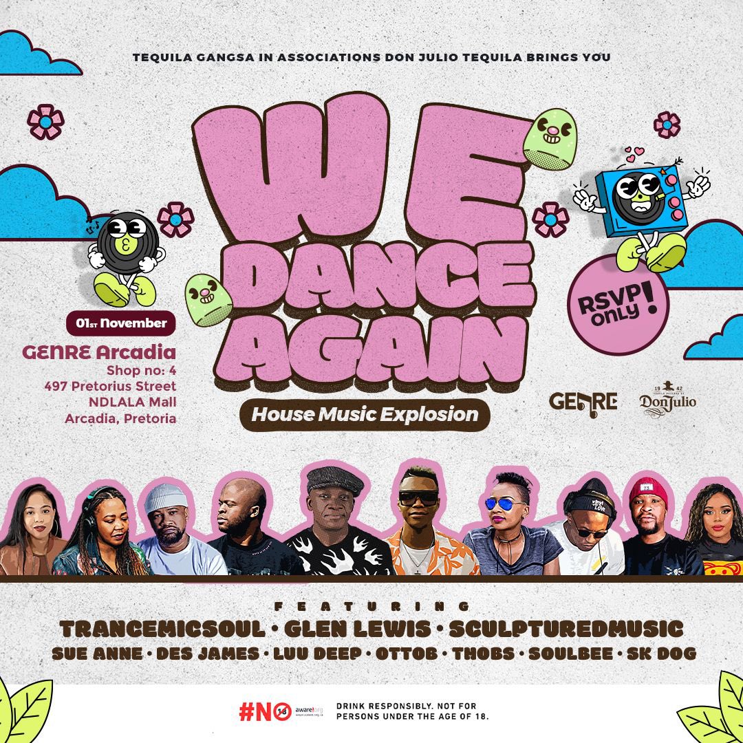 *We Dance AGAIN* 

• Venue: GENRE ARCADIA *FOYER* Sterland Mall
• Cover charge: *RSVP ONLY EVENT FOR NOW.* [Your Name &amp; Surname+] via WhatsApp 📱 +27649056869 or via email 📧 info@tequilagang.co.za 

#WeDanceAgain #WeLoveHouseMusic

🪩 💃 🕺 💃 🪩