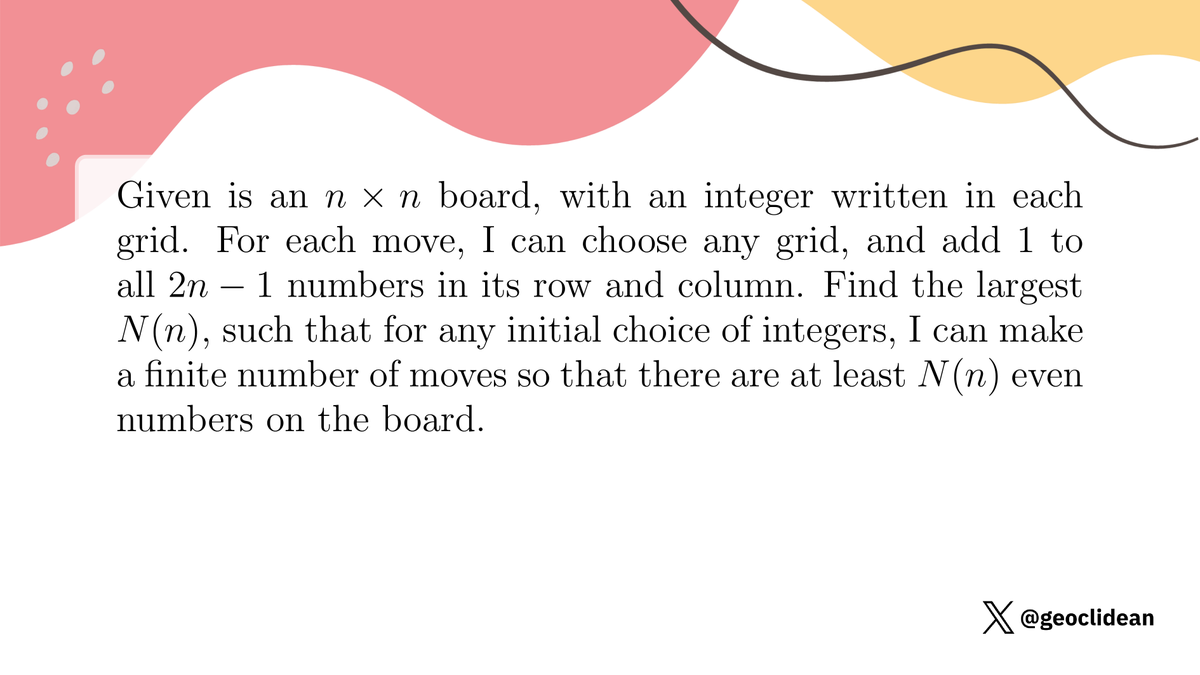 geoclidean's tweet image. Operation on n by n grid with integers
#Combinatorics #TST