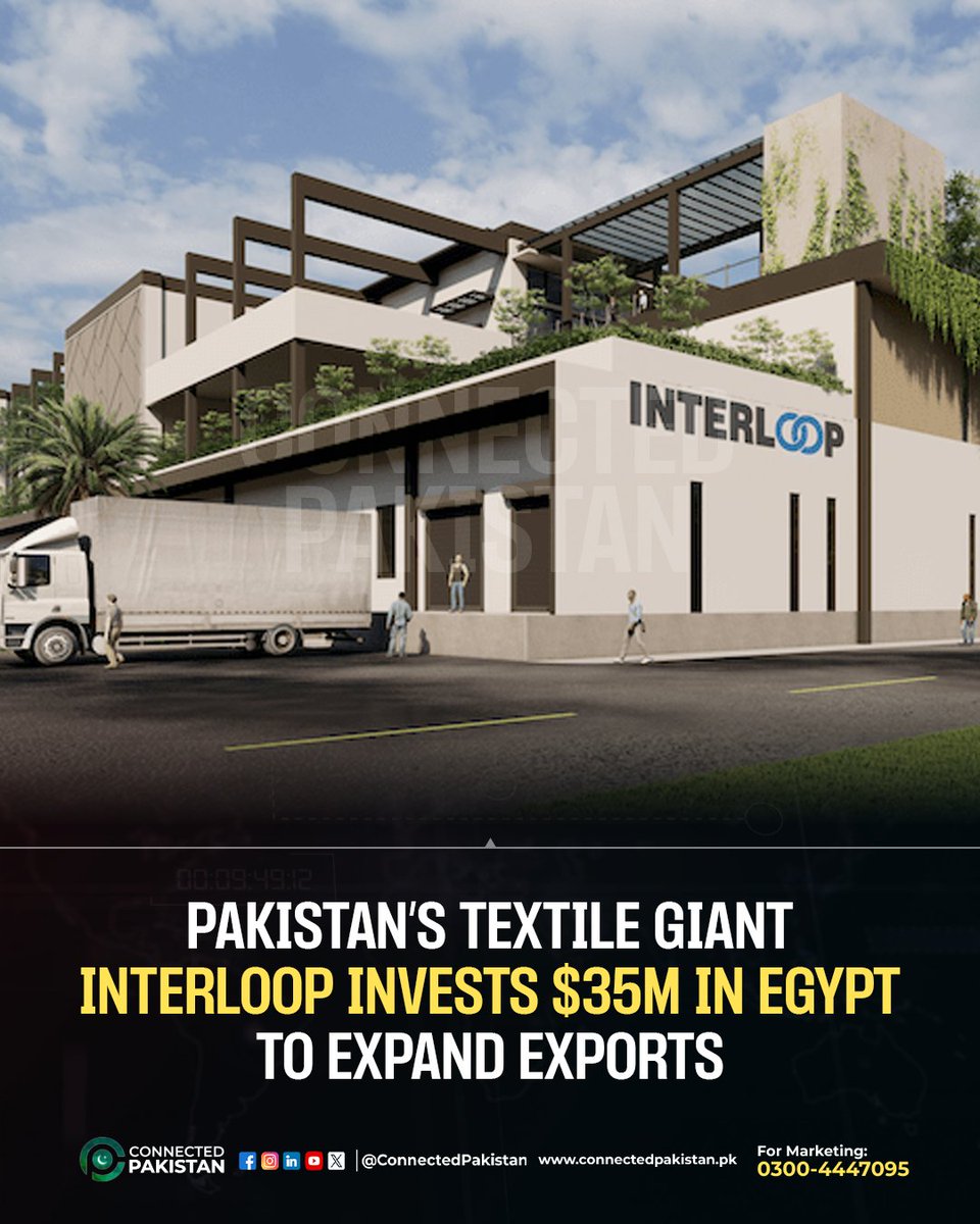 ConnectedPak's tweet image. Pakistan’s Interloop Ltd invests $35M in a new Egypt plant at Suez Canal Zone, cutting shipping time by 20 days & targeting $40M exports in 3 years.
#ConnectedPakistan #Interloop #TextileIndustry #PakistanExports